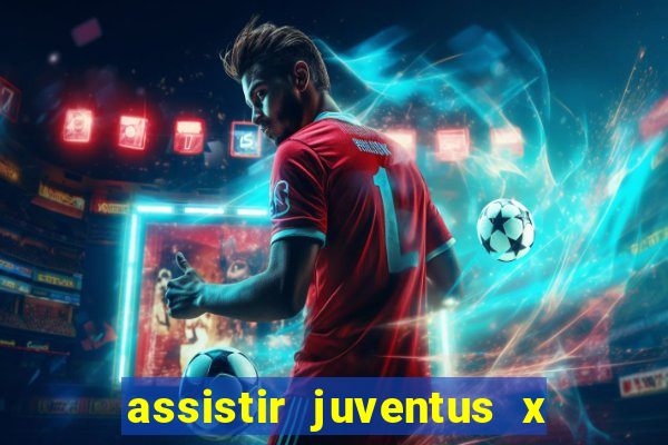 assistir juventus x bayer leverkusen futemax